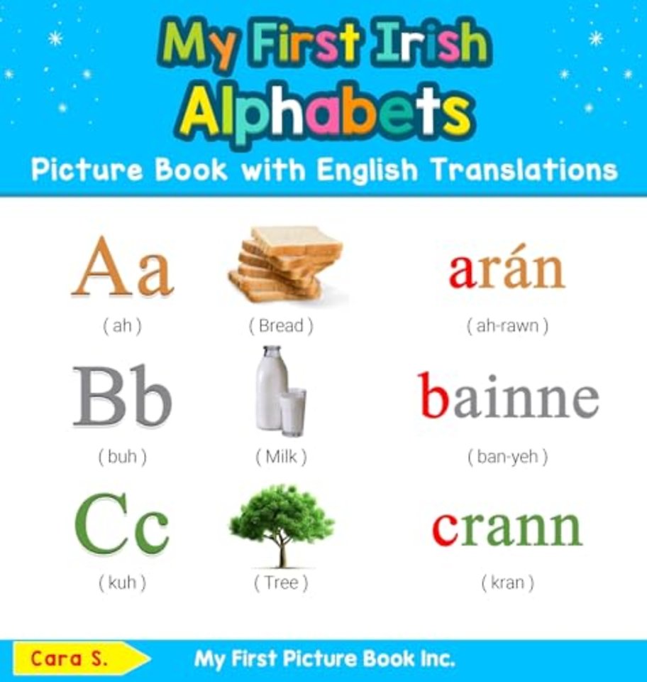 My First Irish Alphabets Picture Book with English Translations