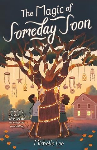 The Magic of Someday Soon