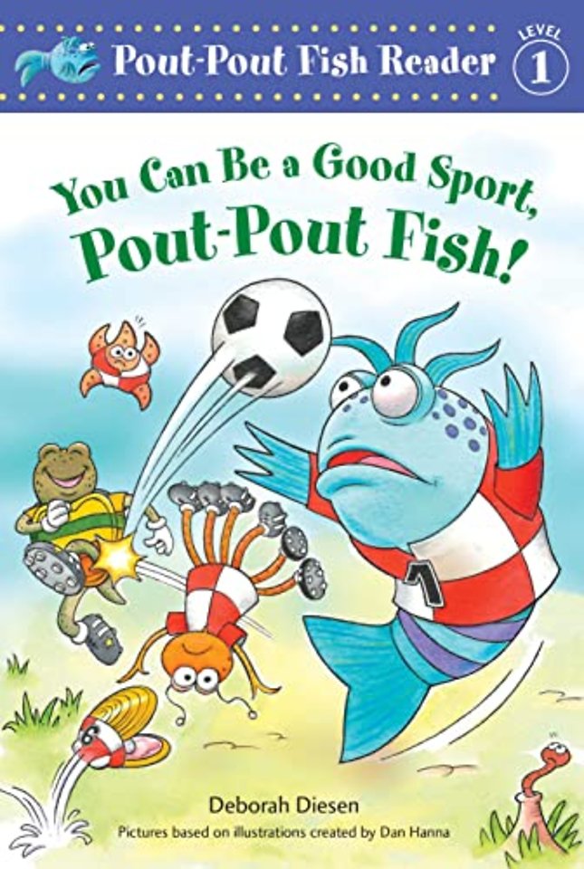 A You Can Be a Good Sport, Pout-Pout Fish!