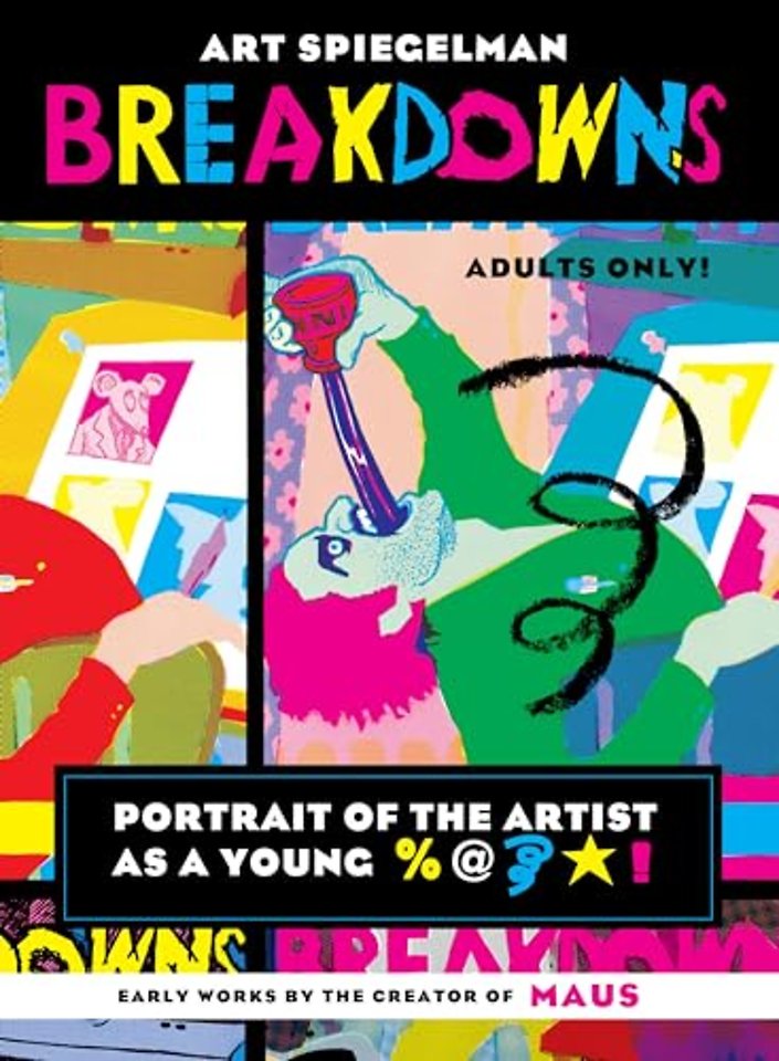 Breakdowns: Portrait of the Artist as a Young %@&*!