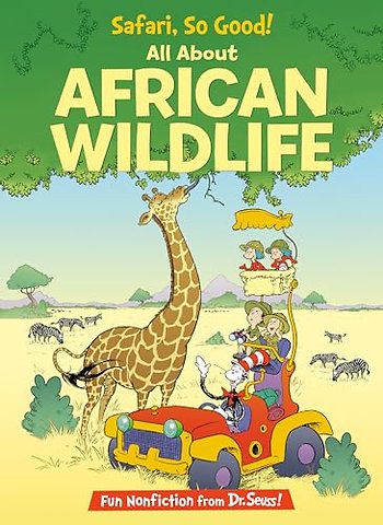 Safari, So Good! All About African Wildlife