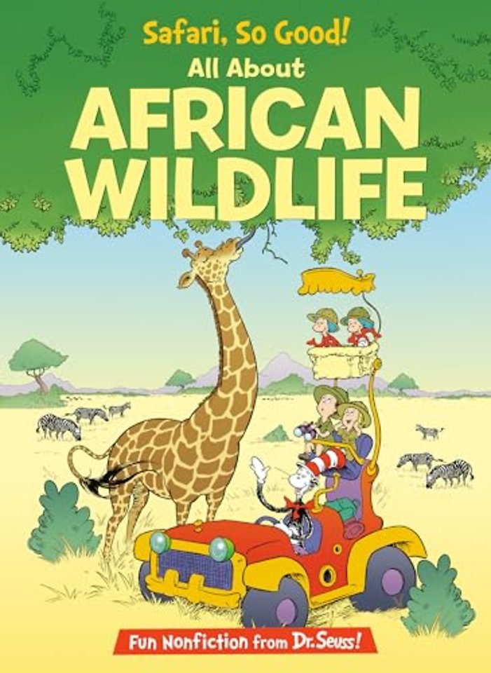 Safari, So Good! All About African Wildlife