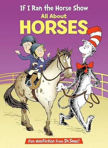 If I Ran the Horse Show: All About Horses