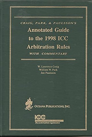 Annotated Guide to the 1988 ICC Arbitration Rules with Commentary
