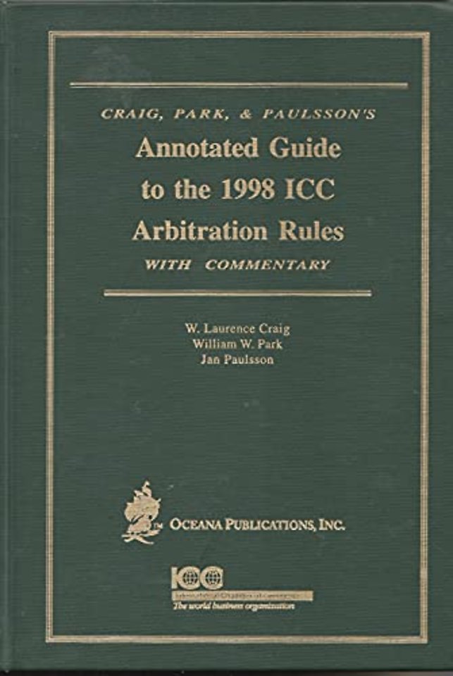 Annotated Guide to the 1988 ICC Arbitration Rules with Commentary