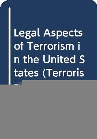 Legal Aspects of Terrorism in the United States