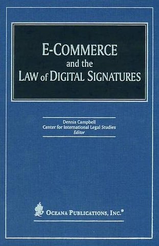 E-Commerce and the Law of Digital Signatures
