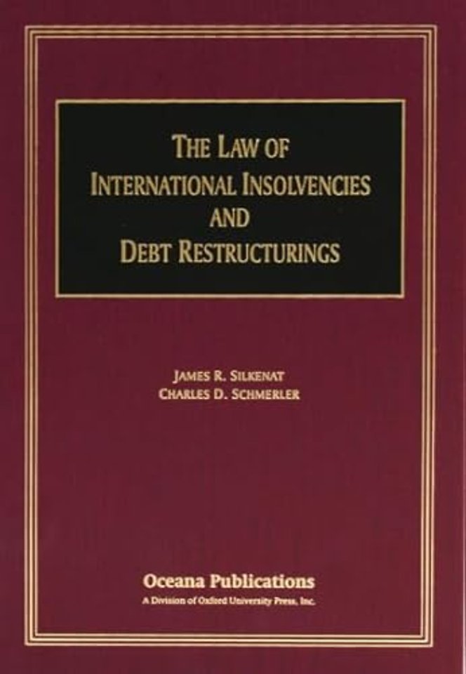 The Law of International Insolvencies and Debt Restructurings