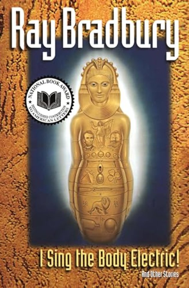 "I Sing the Body Electric" and Other Stories