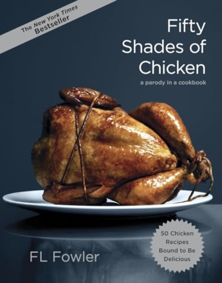 Fifty Shades of Chicken