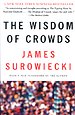 The Wisdom of Crowds The Wisdom of Crowds