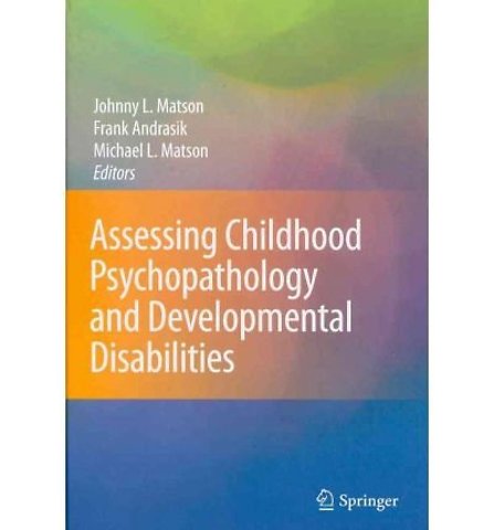 Childhood Psychopathology and Developmental Disabilities