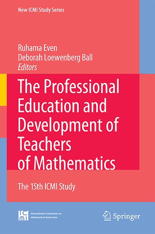 The Professional Education and Development of Teachers of Mathematics