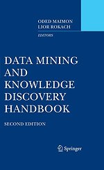 Data Mining and Knowledge Discovery Handbook