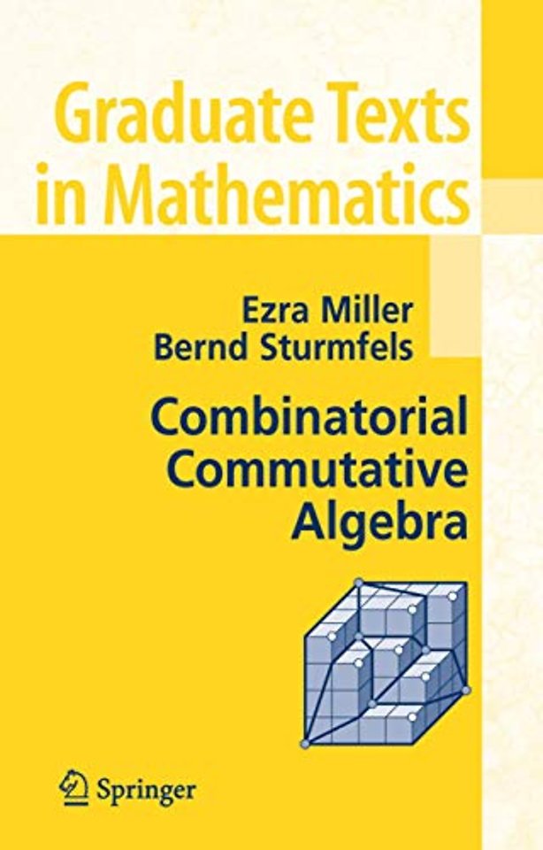 Combinatorial Commutative Algebra - 2005 edition