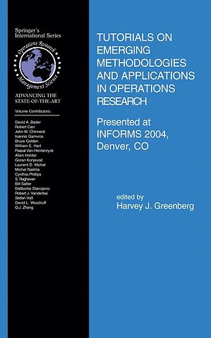 Tutorials on Emerging Methodologies and Applications in Operations Research