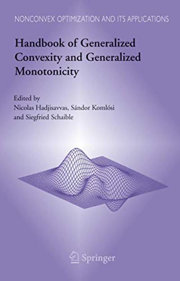 Handbook of Generalized Convexity and Generalized Monotonicity