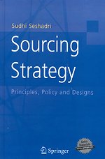 Sourcing Strategy: Principles, Policy and Designs