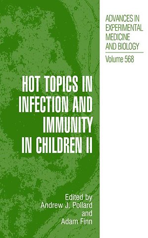 Hot Topics in Infection and Immunity in Children II