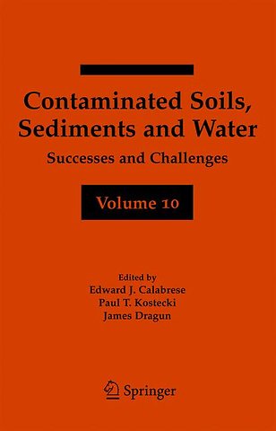 Contaminated Soils, Sediments and Water Volume 10