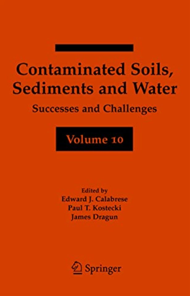 Contaminated Soils, Sediments and Water Volume 10