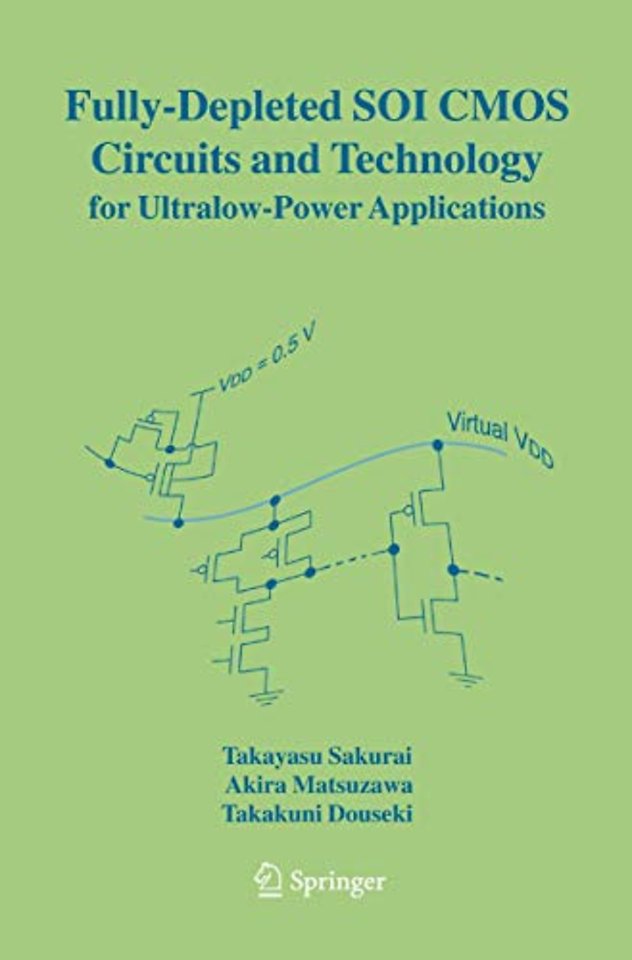 Fully-Depleted SOI CMOS Circuits and Technology for Ultralow-Power Applications
