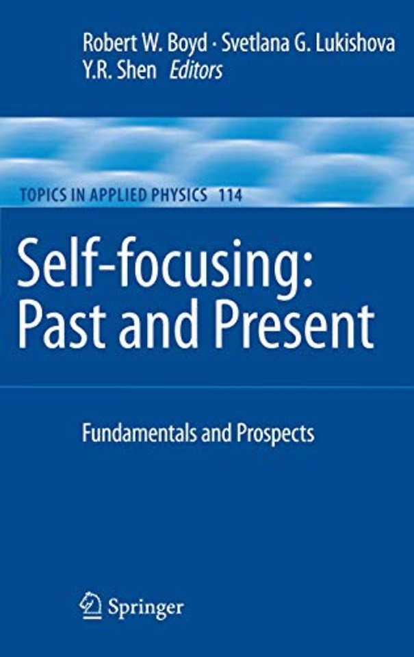 Self-focusing: Past and Present