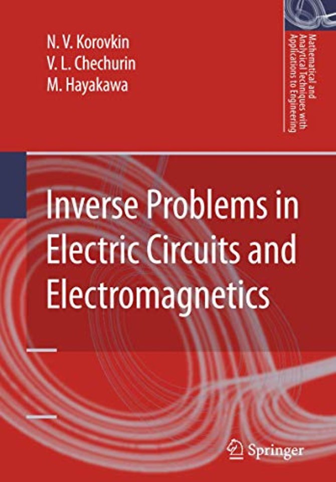 Inverse Problems in Electric Circuits and Electromagnetics