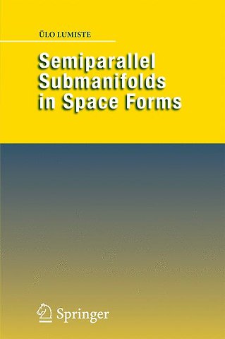 Semiparallel Submanifolds in Space Forms