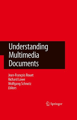 Understanding Multimedia Documents