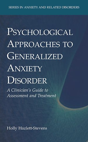 Psychological Approaches to Generalized Anxiety Disorder