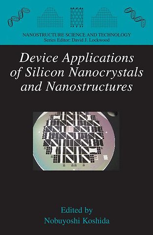 Device Applications of Silicon Nanocrystals and Nanostructures