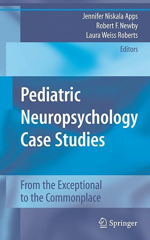 Pediatric Neuropsychology Case Studies