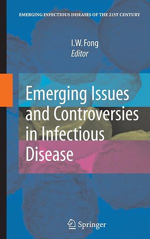 Emerging Issues and Controversies in Infectious Disease