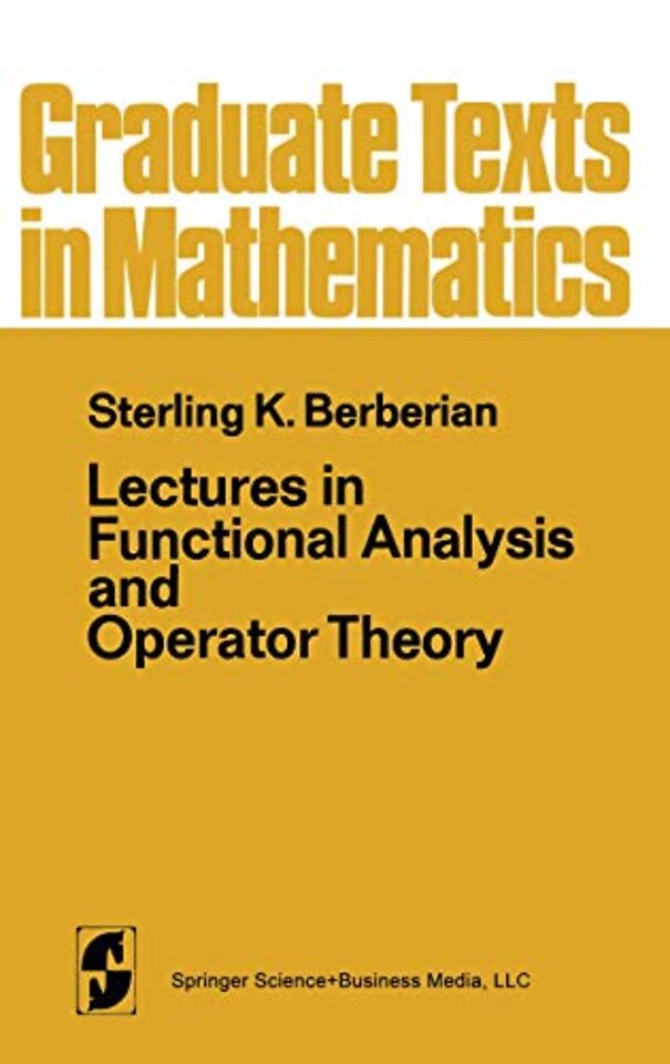 Lectures in Functional Analysis and Operator Theory