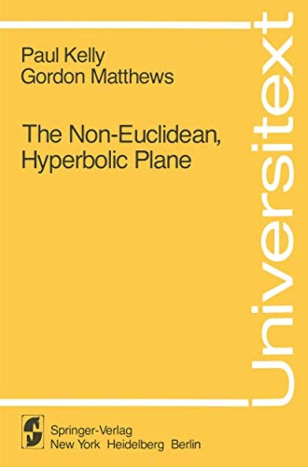 The Non-Euclidean, Hyperbolic Plane