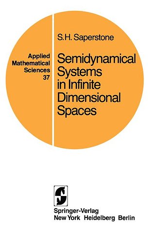 Semidynamical Systems in Infinite Dimensional Spaces