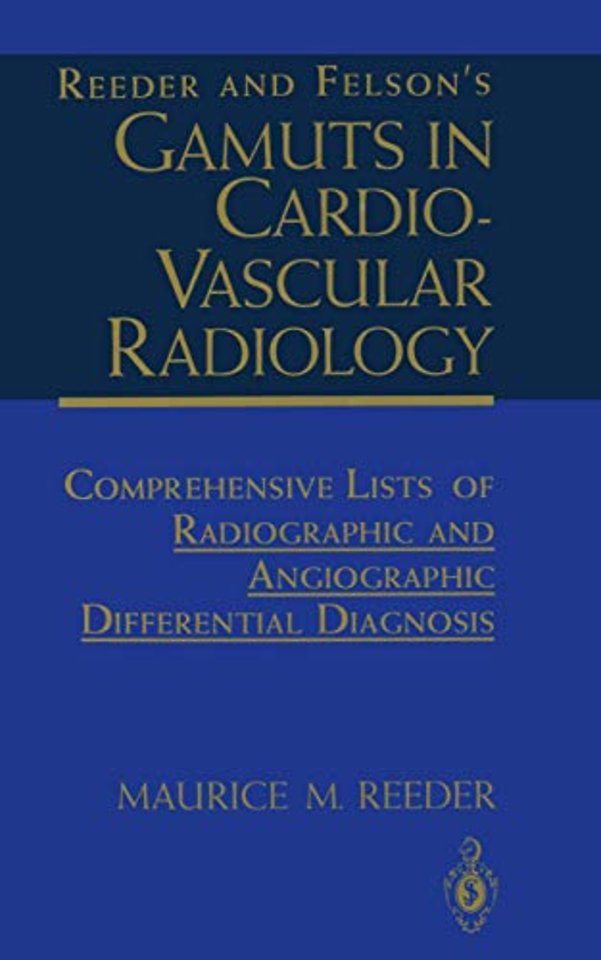 Reeder and Felson’s Gamuts in Cardiovascular Radiology