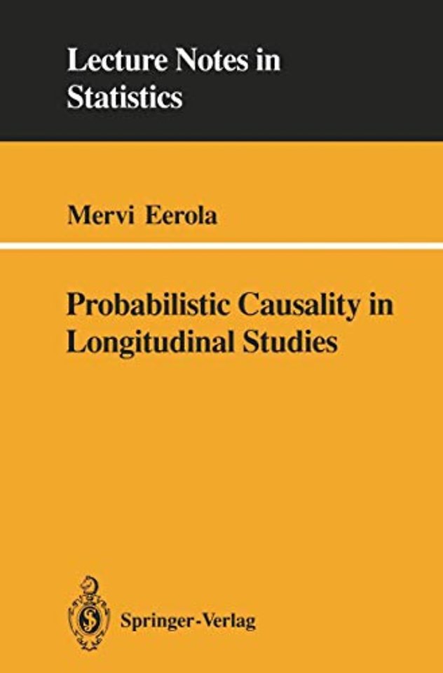Probabilistic Causality in Longitudinal Studies