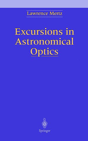 Excursions in Astronomical Optics