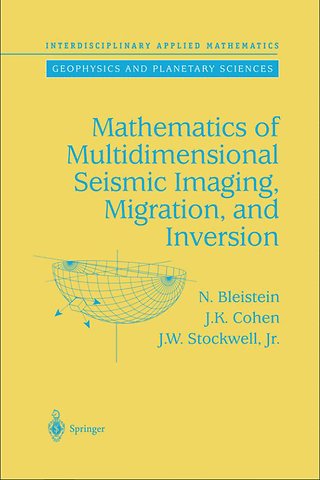 Mathematics of Multidimensional Seismic Imaging, Migration, and Inversion