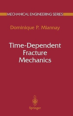Time-dependent Fracture Mechanics