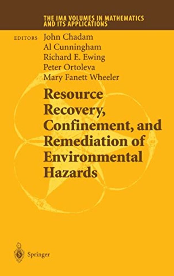 Resource Recovery, Confinement and Remediation of Environmental Hazards
