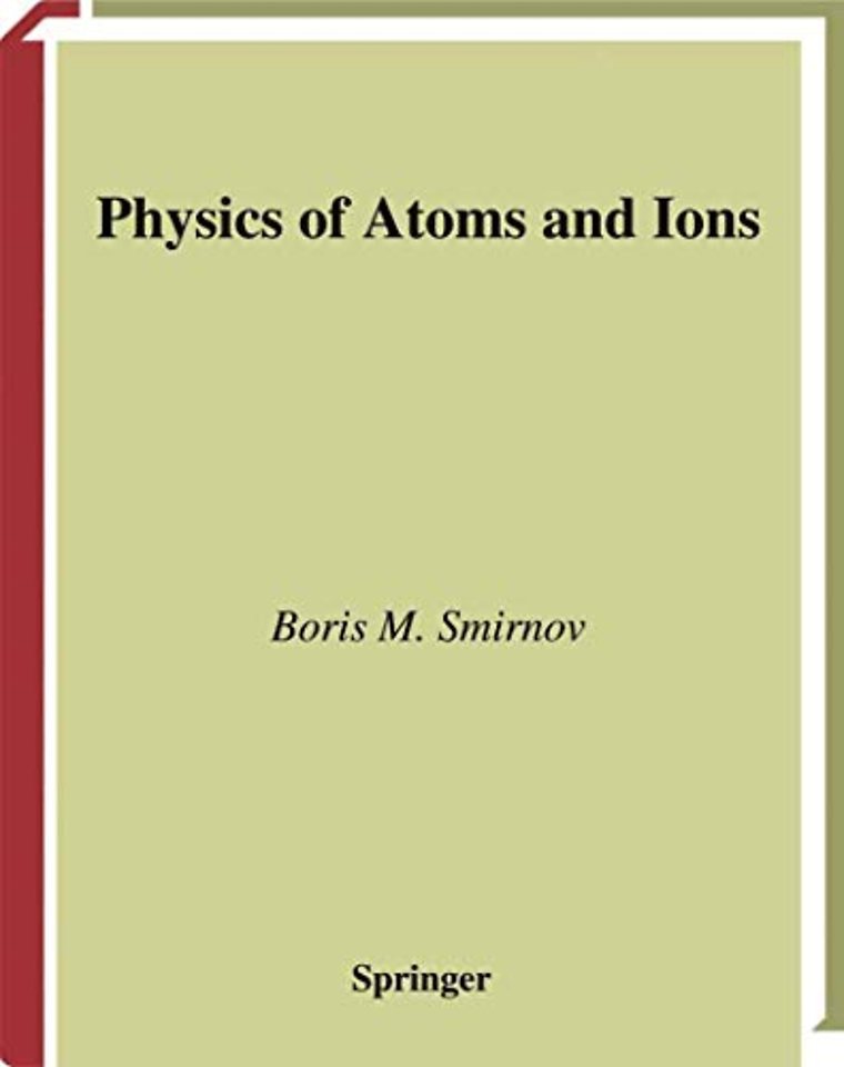 Physics of Atoms and Ions