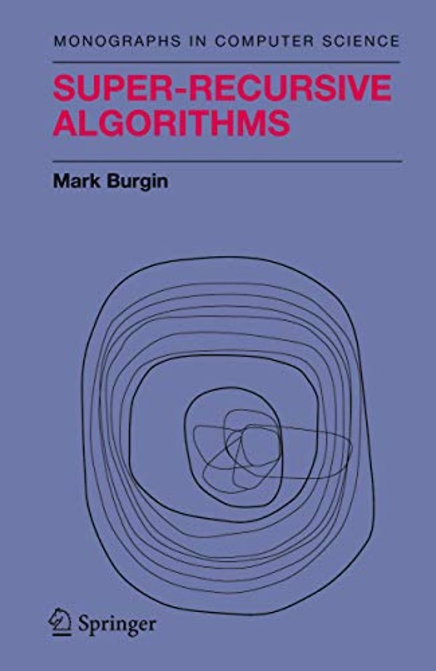 Super-Recursive Algorithms