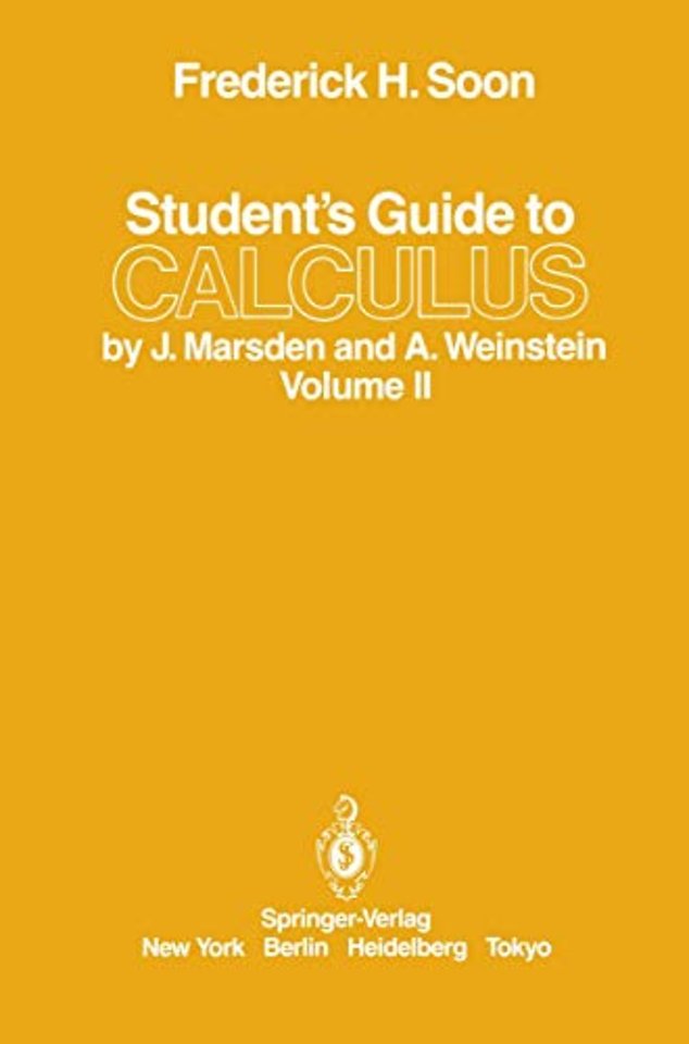 Student’s Guide to Calculus by J. Marsden and A. Weinstein