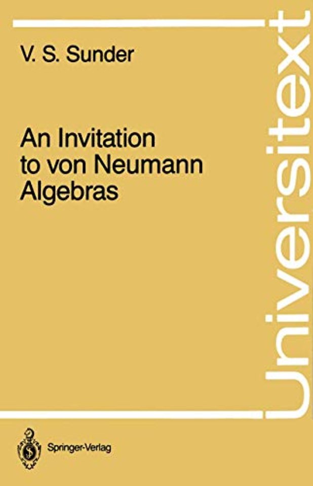 An Invitation to von Neumann Algebras