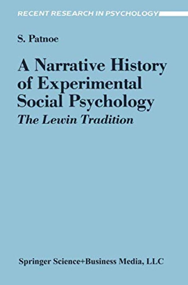 A Narrative History of Experimental Social Psychology