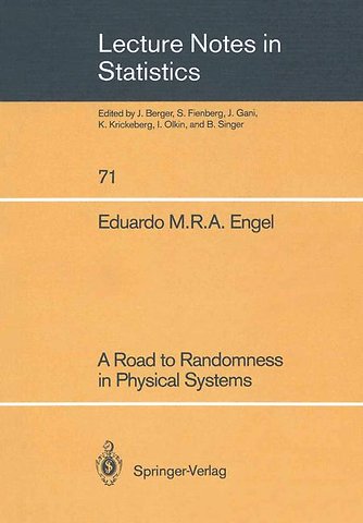 A Road to Randomness in Physical Systems