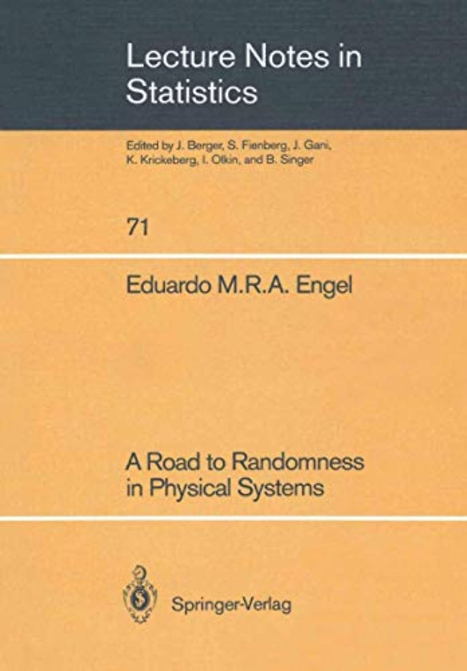 A Road to Randomness in Physical Systems